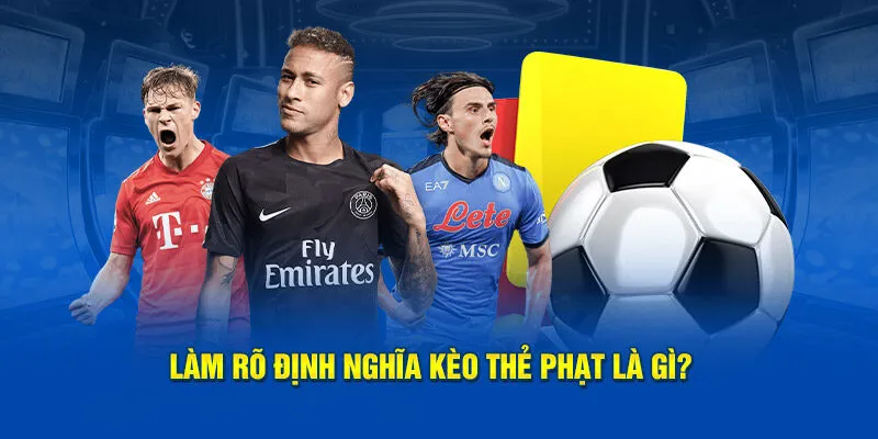 Giới thiệu tổng quan về kèo thẻ phạt 3King